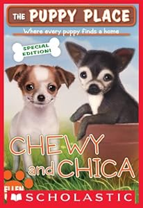 The Puppy Place Special Edition: Chewy and Chica