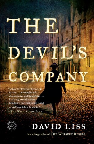 The Devil's Company: A Novel (Benjamin Weaver) by David Liss