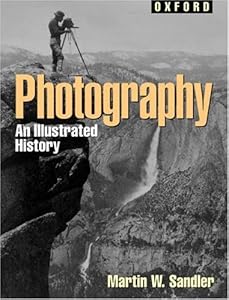 Photography: An Illustrated History (Oxford Illustrated Histories) (Oxford Illustrated Histories Y/A)