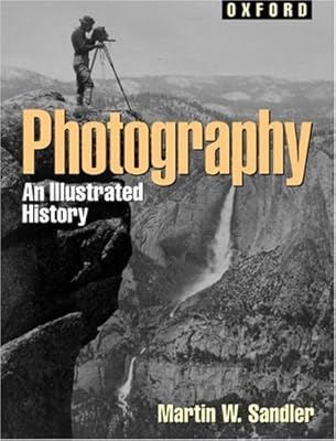 Photography: An Illustrated History (Oxford Illustrated Histories) (Oxford Illustrated Histories Y/A)