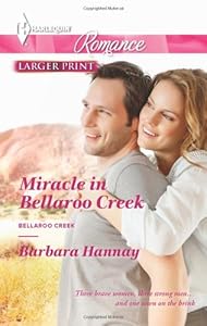 Miracle in Bellaroo Creek (Harlequin Romance)
