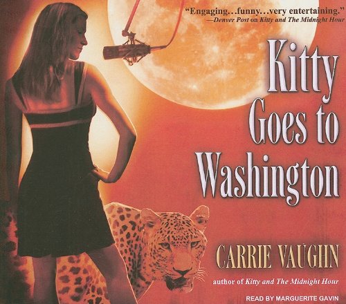 Kitty Goes to Washington (Kitty Norville) by Carrie Vaughn