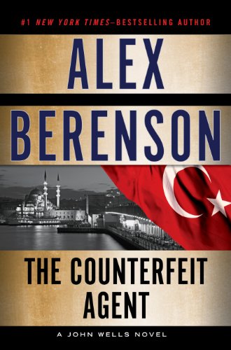 The Counterfeit Agent by Alex Berenson