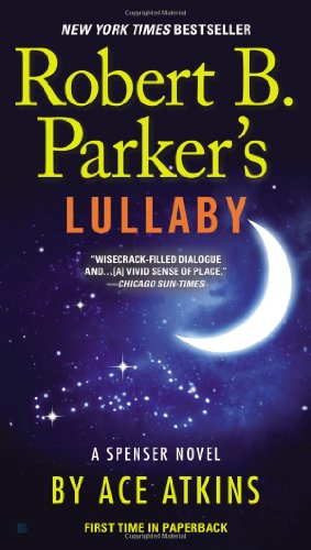 Robert B. Parker's Lullaby by Ace Atkins