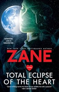 Zane's Total Eclipse of the Heart: A Novel