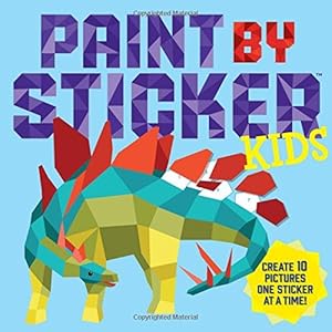 Paint by Sticker Kids: Create 10 Pictures One Sticker at a Time