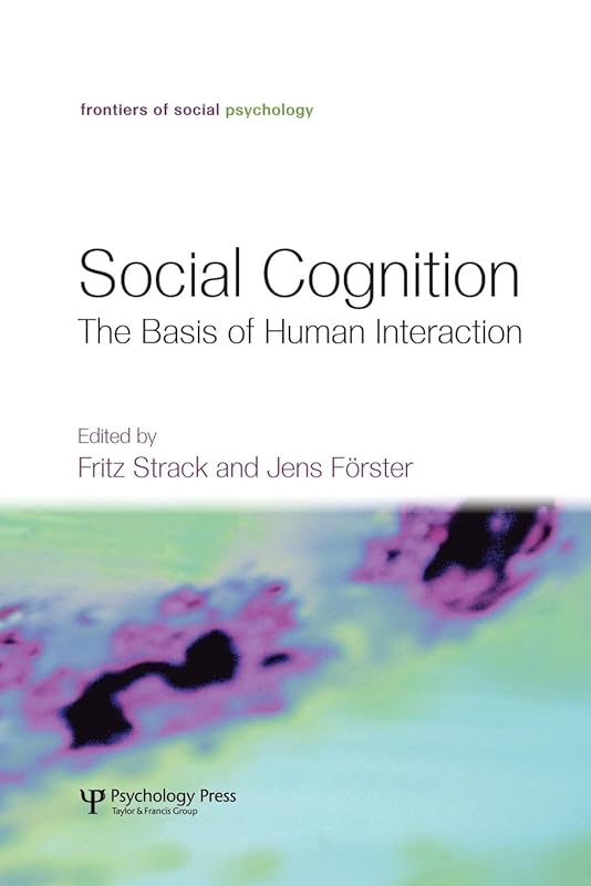 Social Cognition (Frontiers of Social Psychology) by Fritz Strack