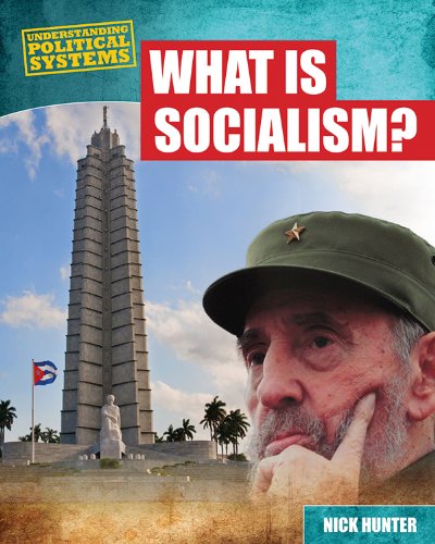 What Is Socialism? by Nick Hunter