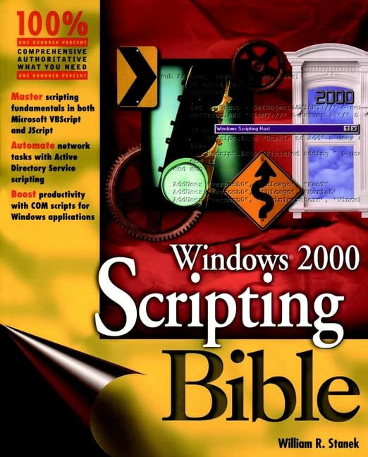 Windows 2000 Scripting Bible by William Stanek