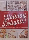 Kohl's Cares Holiday Delights! Recipes, Crafts & Gifts