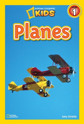 National Geographic Readers: Planes by Amy Shields