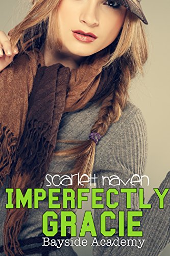 Imperfectly Gracie (Bayside Academy Book 2)