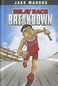 Relay Race Breakdown (Jake Maddox)