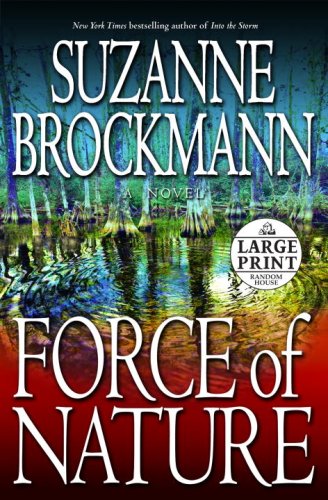 Force of Nature (Troubleshooters, Book 11) by Suzanne Brockmann