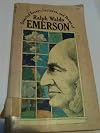 SELECTED ESSAYS, LECTURES AND POEMS OF RALPH WALDO EMERSON