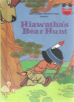 Walt Disney Productions presents Hiawatha's Bear Hunt (Disney's wonderful world of reading) by n/a