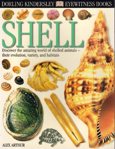SHELL (DK Eyewitness Books) by Alex Arthur