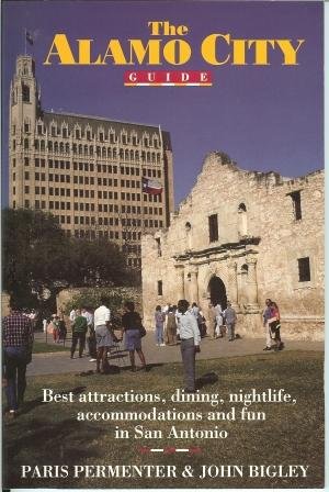 Alamo City Guide by Paris Permenter