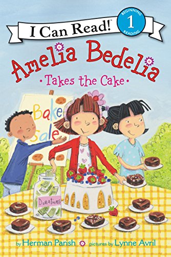 Amelia Bedelia Takes the Cake (I Can Read Level 1)