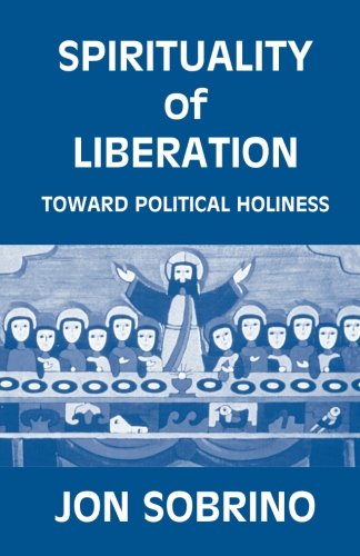 SPIRITUALITY OF LIBERATION By Jon Sobrino & Robert R. Barr *Excellent Condition*