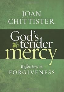 God's Tender Mercy: Reflections on Forgiveness