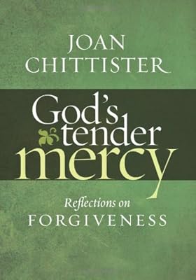 God's Tender Mercy: Reflections on Forgiveness