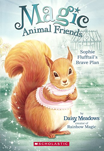 Sophie Flufftail's Brave Plan (Turtleback School & Library Binding Edition) (Magic Animal Friends)