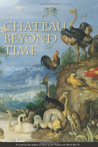 Chateau Beyond Time by Michael Tobias