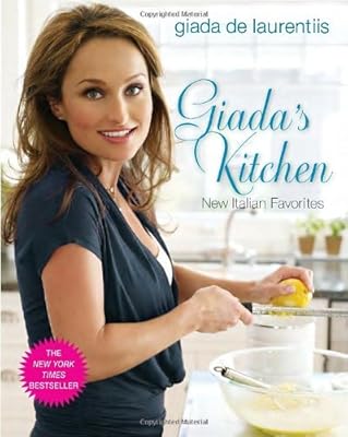 Giada's Kitchen: New Italian Favorites