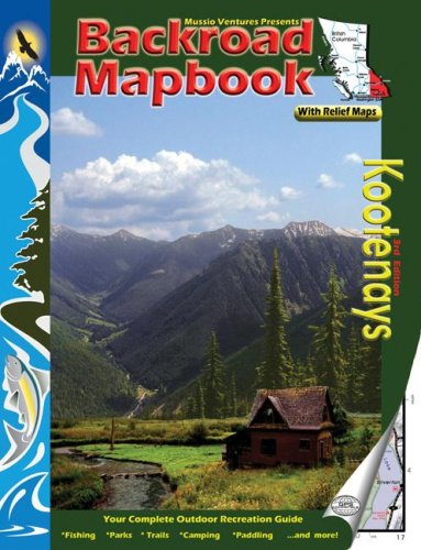The Kootenays (Backroad Maps, 4) by Russell Mussio