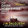 The Dark Yorkshire Series: Books 4 to 6: Dark Yorkshire Collection, Book 2