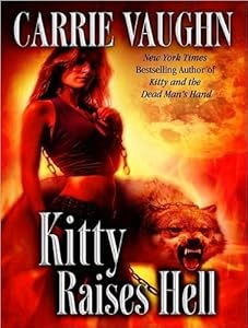 Kitty Raises Hell (Kitty Norville)