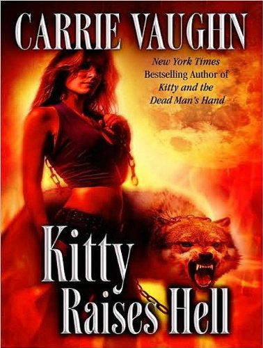 Kitty Raises Hell (Kitty Norville) by Carrie Vaughn