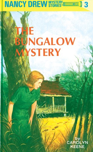 Nancy Drew 03: The Bungalow Mystery by Carolyn Keene