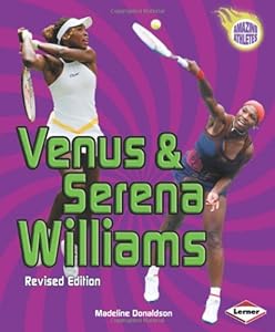 Venus & Serena Williams (Revised Edition) (Amazing Athletes)