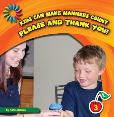Please and Thank You! (21st Century Basic Skills Library)