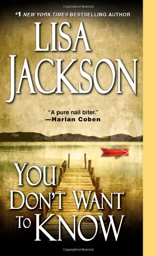 You Don't Want To Know by Lisa Jackson
