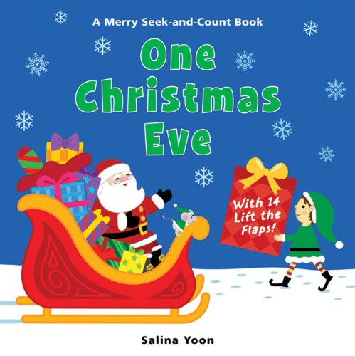 One Christmas Eve: A Merry Seek-and-Count Book by Salina Yoon