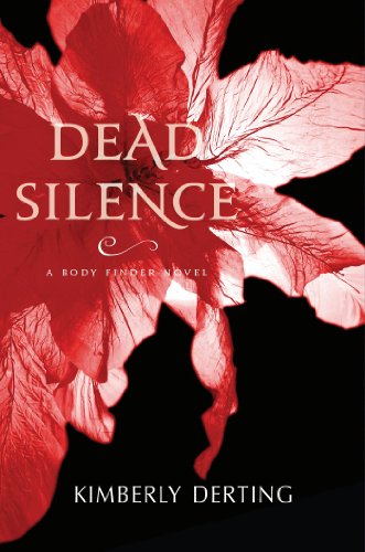 Dead Silence: A Body Finder Novel by Kimberly Derting