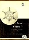 Snow Crystals: Natural and Artificial