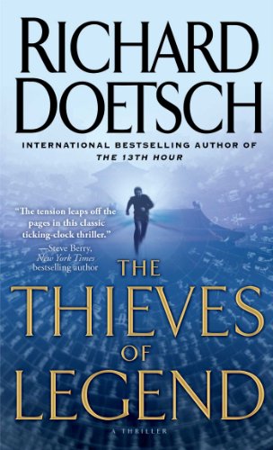 The Thieves of Legend: A Thriller by Richard Doetsch