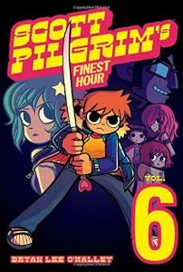 Scott Pilgrim, Vol. 6: Scott Pilgrim's Finest Hour by Bryan Lee O'Malley