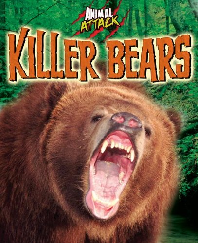 Killer Bears (Animal Attack) by Alex Woolf