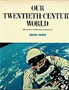 Milestones of History Volume VI - Our Twentieth-Century World 1903-1969