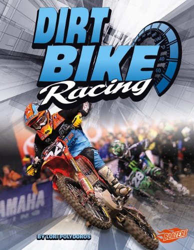 Dirt Bike Racing by Lori Polydoros