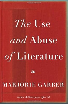 The Use and Abuse of Literature