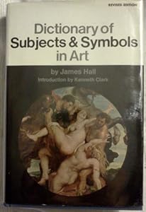 Dictionary of Subjects and Symbols in Art