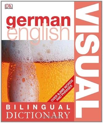 German-English Visual Bilingual Dictionary (Bilingual Visual Dictionary) (German and English Edition)