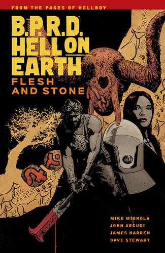 B.P.R.D Hell On Earth Volume 11: Flesh and Stone by Mike Mignola                       ,
