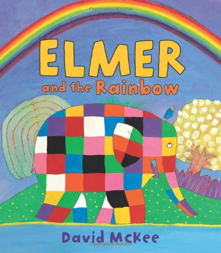 Elmer and the Rainbow by David McKee